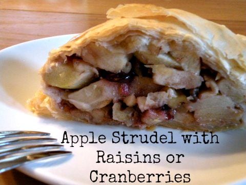 Post image for Apple Strudel with Raisins or Cranberries