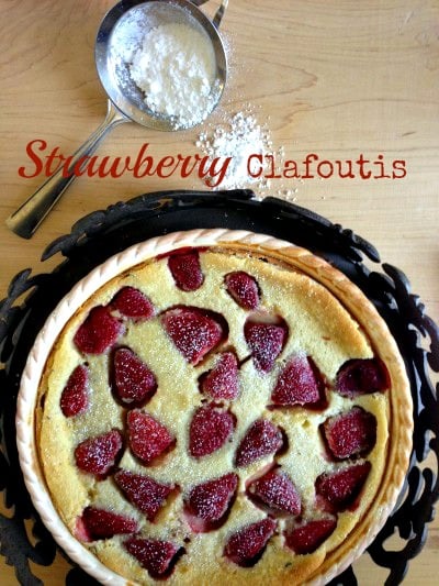 Post image for Strawberry Clafoutis Inspired by a Trip to the Ventura Fields