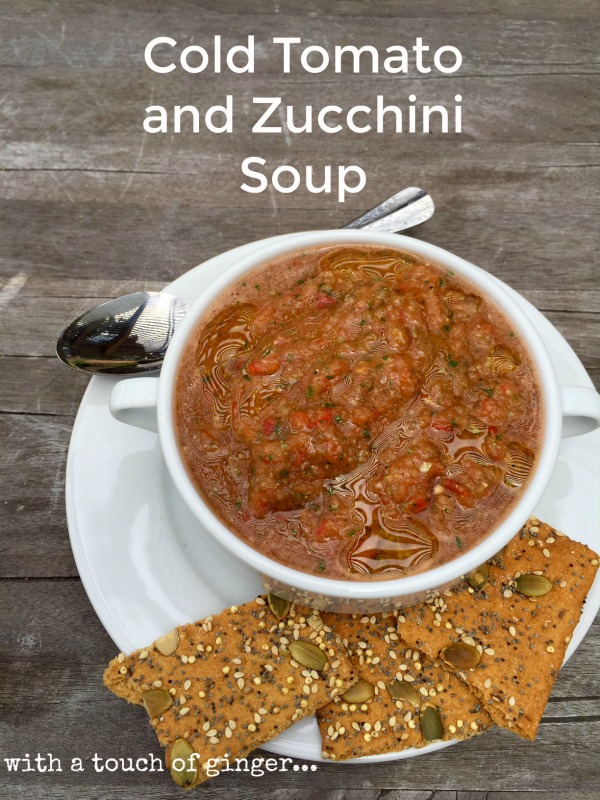 Post image for Cold Tomato and Zucchini Soup with Ginger